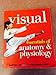 Visual Essentials of Anatomy & Physiology