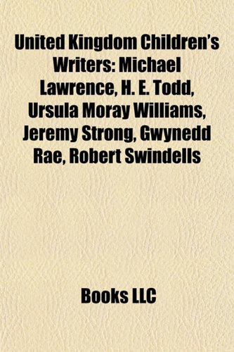 United Kingdom Children's Writer Introduction: Michael Lawrence, H. E. Todd, Ursula Moray Williams, Jeremy Strong, Gwynedd Rae