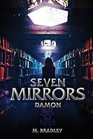 Seven Mirrors: Damon 0692473122 Book Cover