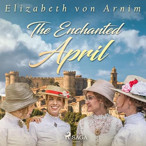 The Enchanted April by Elizabeth von Arnim. Titelbild