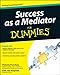 Success as a Mediator For Dummies