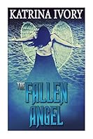 The Fallen Angel 1508653429 Book Cover