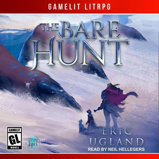 The Bare Hunt: A Litrpg/Gamelit Novel: 7
