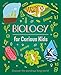 Biology for Curious Kids: Discover the Wondrous Living World!