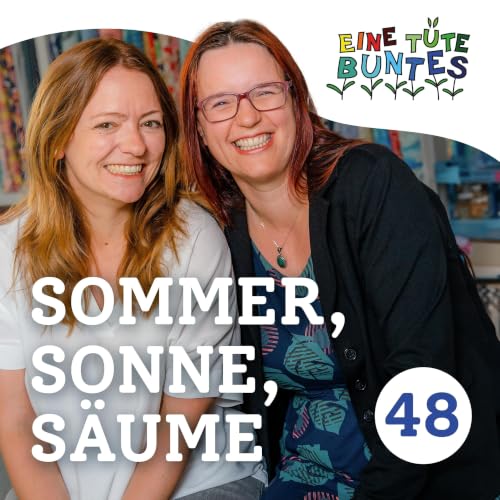 Episode 48: Sommer, Sonne, S&auml;ume