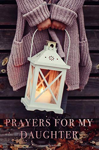 Prayers For My Daughter: A Prayer Journal