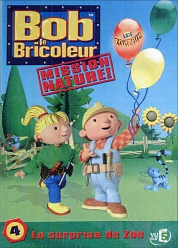 Bob le bricoleur, mission nature, vol. 4 : la surprise de Zo