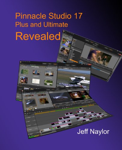 Pinnacle Studio 17 Plus and Ultimate Revealed