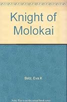 Knight of Molokai B0007E37RC Book Cover