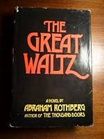The great waltz: A novel 0399120769 Book Cover
