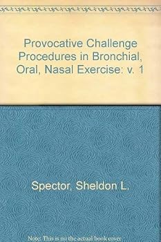 Hardcover Provocative Challenge Procedures: Bronchial Oral, Nasaland Exercise, Vol. 1 Book