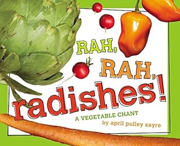 Hardcover Rah, Rah, Radishes!: A Vegetable Chant Book