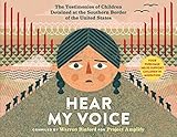 Hear My Voice/Escucha mi voz: The Testimonies of Children Detained at the Southern Border of the United States (Spanish Edition)