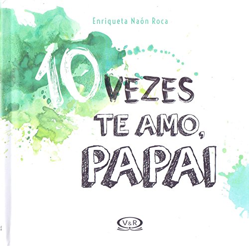 10 vezes te amo, papai: