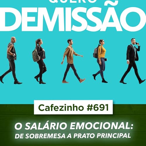 Page de couverture de Cafezinho 691 - O Salário Emocional