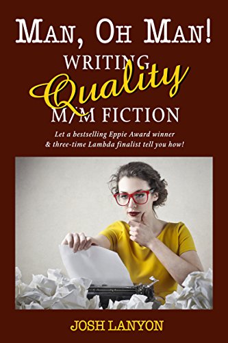 Man, Oh Man: Writing Quality M/M Fiction (English Edition)
