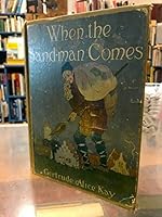 When The Sandman Comes, Gertrude Alice Kay, 1916 Illustrated B084KYP6TL Book Cover