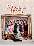  Mi presenti i tuoi?