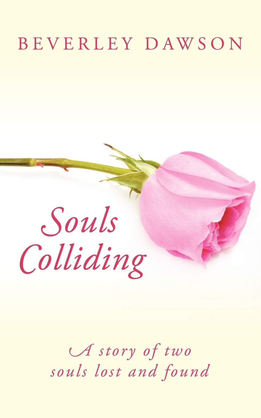 Souls Colliding: A story of two souls lost and found
