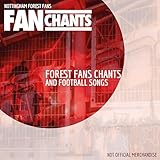 Nottingham Forest Fans FanChants