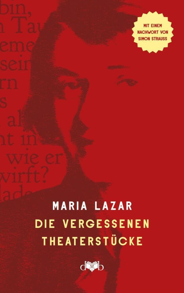 Die vergessenen Theaterstücke: Der blinde Passagier, Die Hölle auf Erden & Die Liebe höret immer auf