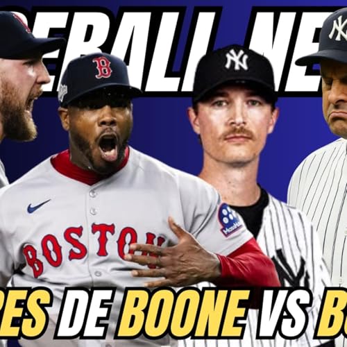 ⚾ Yankees caen ante Red Sox: los errores de Aaron Boone bajo la lupa | Noticias MLB