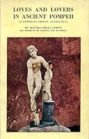 Loves and Lovers in Ancient Pompeii B0007JFEYQ Book Cover