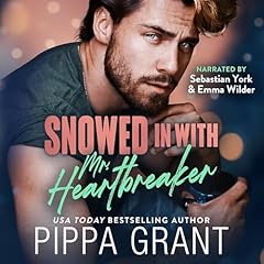 Snowed in with Mr. Heartbreaker Audiolibro Por Pippa Grant arte de portada