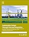 Sustainable Design Through Process Integration: Fundamentals and Applications to Industrial Pollution Prevention, Resource Conservation, and Profitability Enhancement