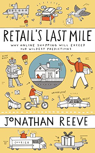 Retail's Last Mile: Why Online Shopping Will