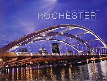 Hardcover Rochester: High Performance for 175 Years Book