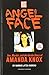 Angel Face: Sex, Murder and the Inside Story of Amanda Knox