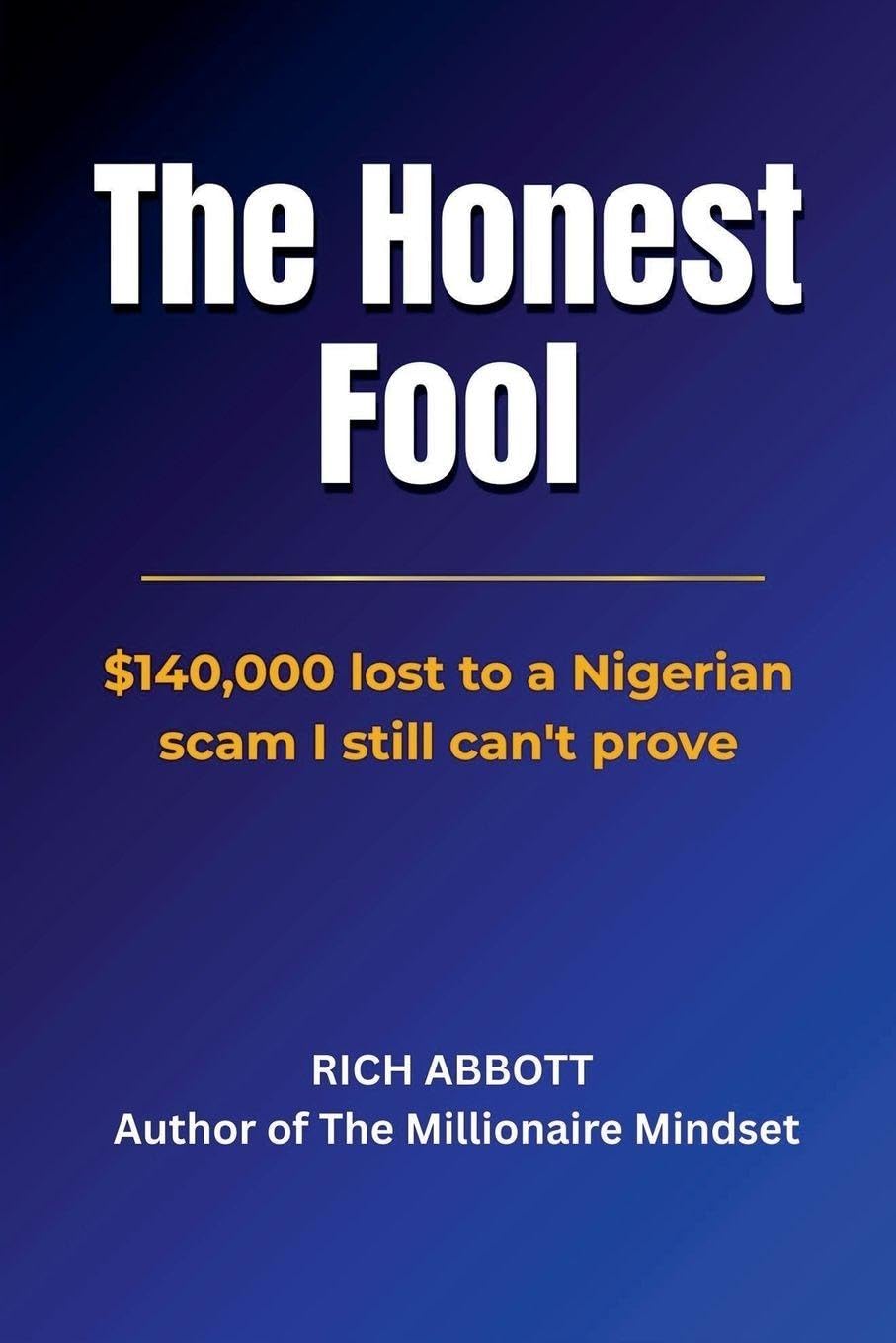 The Honest Fool: 7 (The Honest Wealth)