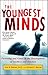The Youngest Minds: Parenting and Genetic Inheritance in the Development of Intellect and Emotion