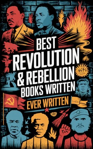 Best Revolution & Rebellion Ever Written: Inspiring Works on Politics, Freedom, Oppression & Social Change (including A Tale of Two Cities, Les Misérables & more!) (Grapevine Books)