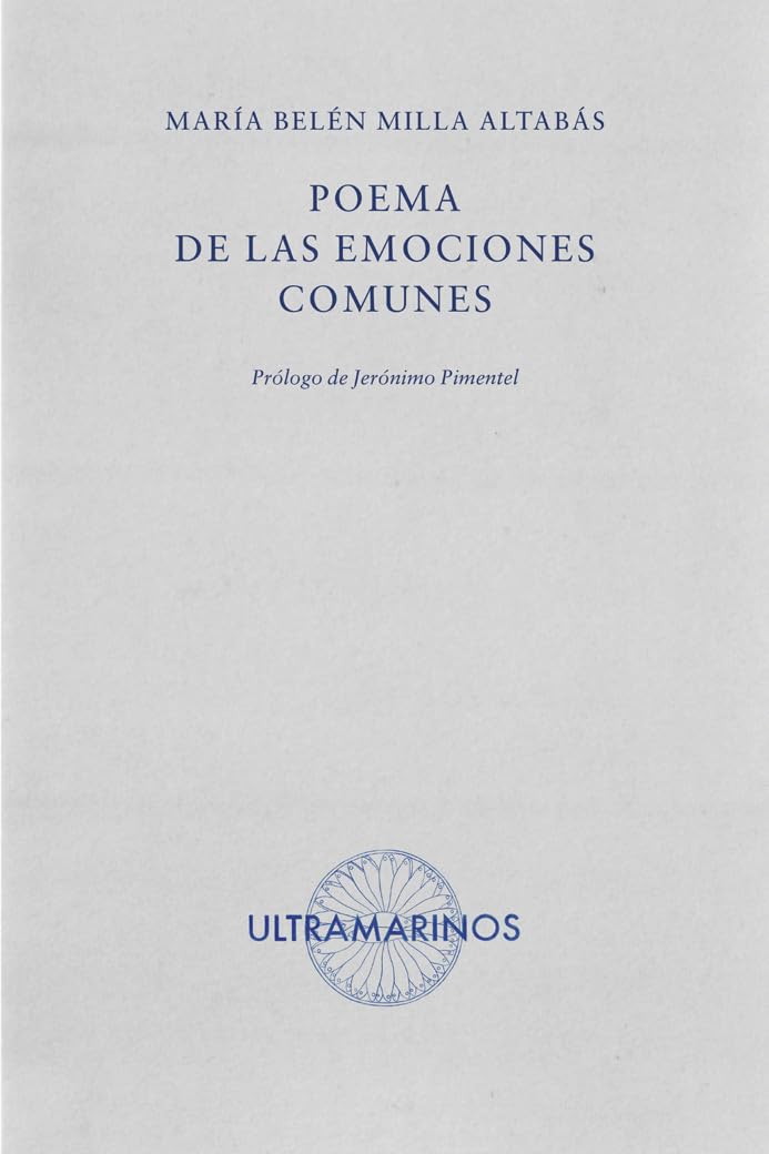 Poema de las emociones comunes: 32 (Ultramarinos)