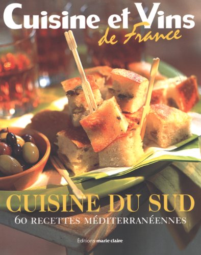 Télécharger Cuisine du Sud : 60 Recettes méditerranéennes Livre eBook France