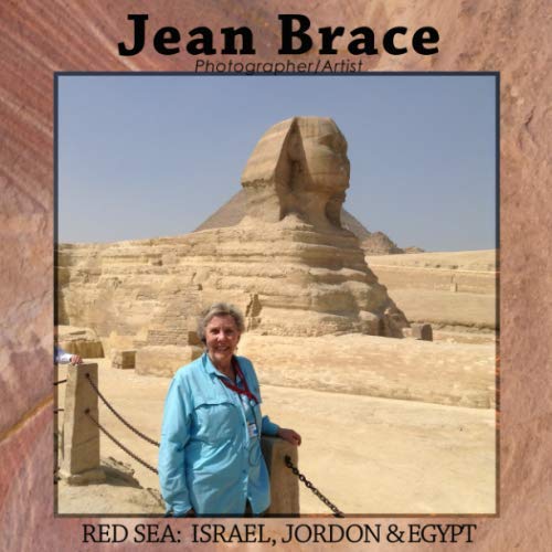 Red Sea: Israel, Jordon & Egypt: Jean Brace Photographer/Artist1