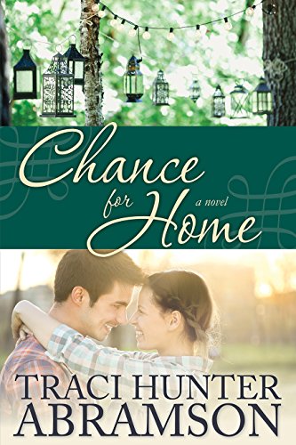 Chance For Home Kindle Edition By Abramson Traci Hunter Literature Fiction Kindle Ebooks Amazon Com