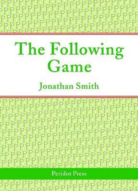 The Following Game (Peridot Press)