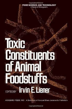 Toxic Constituents of Animal Foodstuffs book cover