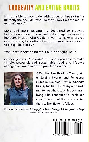 Image of Longevity and Eating Habits: A Simple Blueprint to Reduce Inflammation, Increase Energy and Balance Gut Health So You Can Age Well and Live Vibrantly (Eat Better, Live Longer)