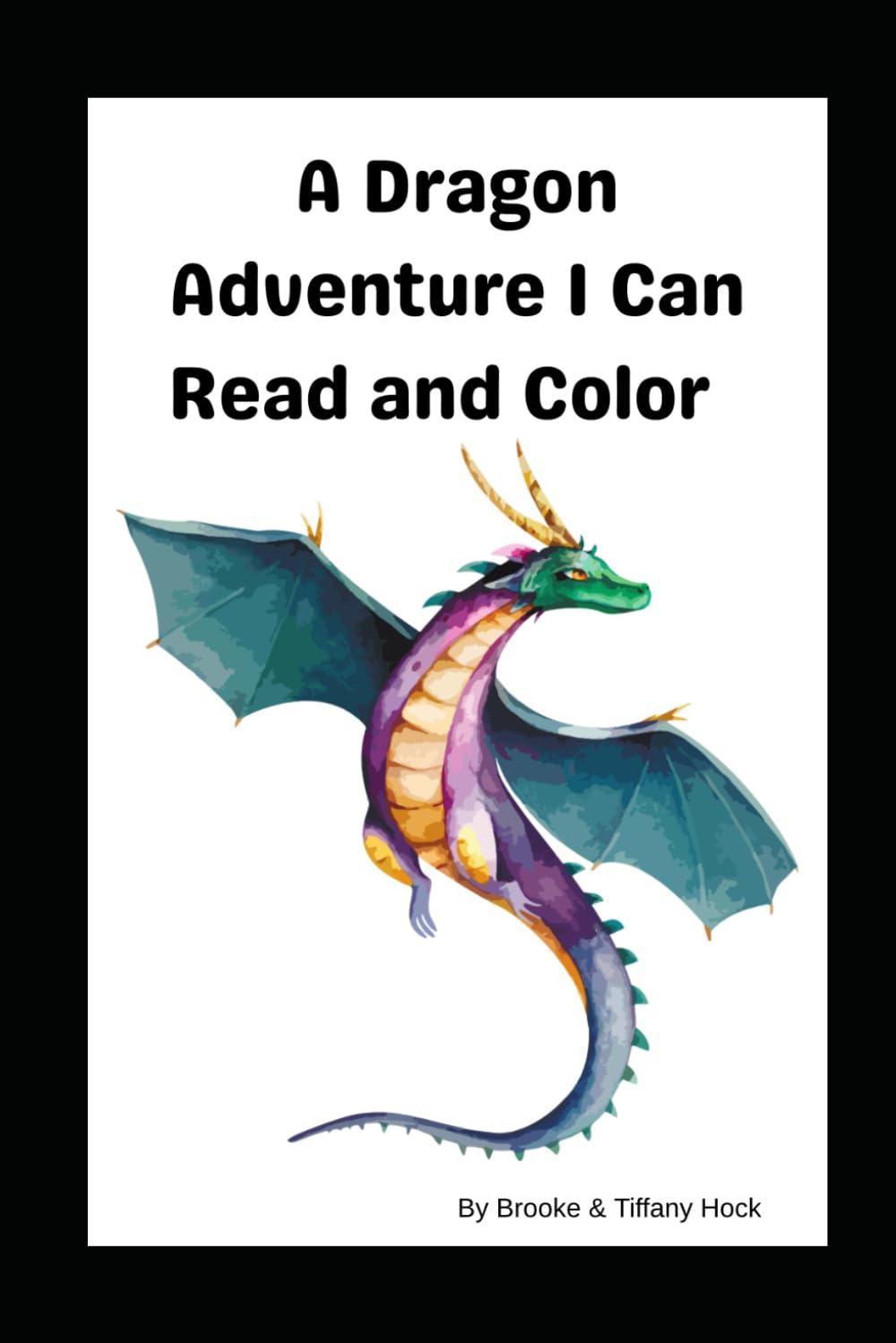 A Dragon Adventure I Can Read And Color