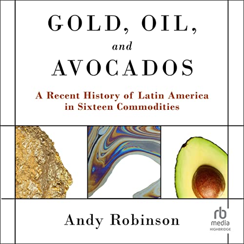 Gold, Oil and Avocados by Andy Robinson episode artwork