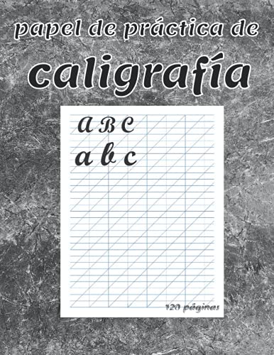 Preciosista: Cuaderno de práctica de caligrafía - 120 páginas A4 8.5 X 11 - Hojas de práctica de caligrafía moderna - Apto para todas las edades y grupos