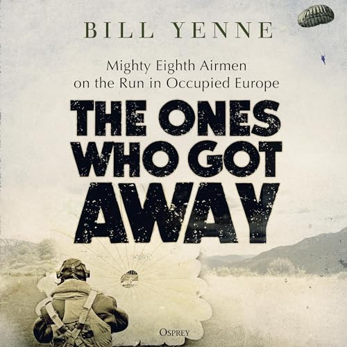 The Ones Who Got Away by Bill Yenne episode artwork