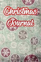 Christmas Journal: Blank Lined Journal Notebook, Snow, for Writing Notes or Journaling 1676379045 Book Cover