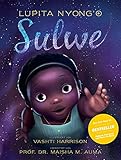 Sulwe: »Ein zauberhaftes Bilderbuch über Selbstliebe, die Macht der Sprache und die Schönheit der Schwarzen Haut.« tebalou / »So wichtig, empowernd ... Kinderbücher gegen Rassismus in Schule & Kita - Lupita Nyong'o 