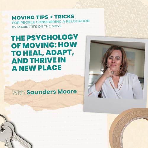 The Psychology Of Moving: How To Heal, Adapt, And Thrive In A New Place