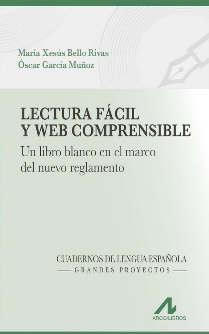 LECTURA FÁCIL Y WEB COMPRENSIBLE: Un libro blanco en el marco del nuevo reglamento: 1 (Cuadernos de Lengua Española)